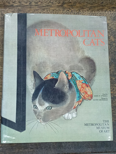 Metropolitan Cats * John P. O´neill * Metropolitan Museum *