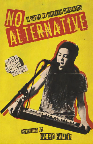 No Alternative, De Dickerson, William. Editorial Lightning Source Inc, Tapa Blanda En Inglés