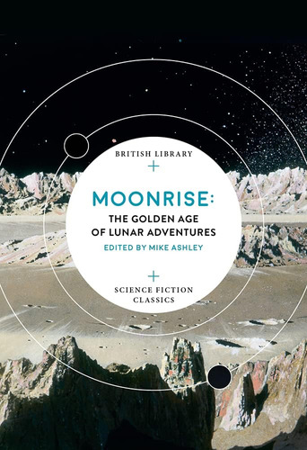 Libro Moonrise: La Edad De Oro De Las Aventuras Lunares -ing
