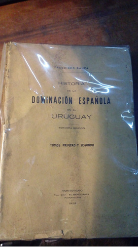 Libro Historia De La Dominación Española En El Uruguay 