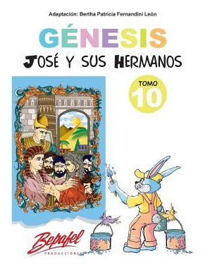 Libro Genesis-jose Y Sus Hermanos-tomo 10 : Cuentos Ilust...