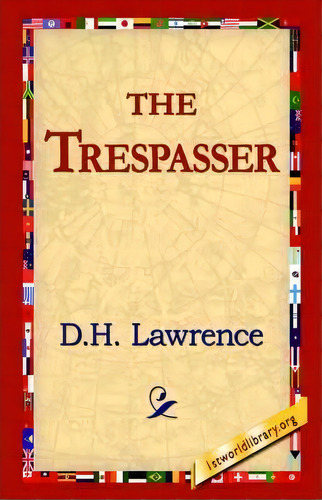 The Trespasser, De D H Lawrence. Editorial 1st World Library Literary Society, Tapa Blanda En Inglés