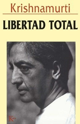 Libertad Total - Krishnamurti , Jiddu - Kairos - #c