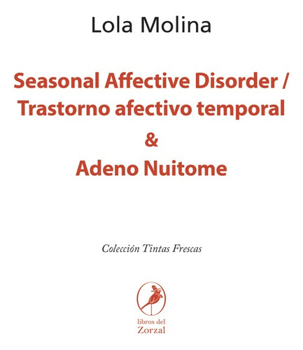 Seasonal Affective Disorder / Trastorno Afectivo Temporal Y 