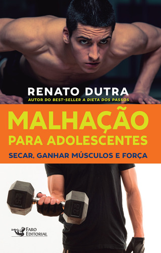 Malhação para adolescentes, de Dutra, Renato. Editora Faro Editorial Eireli, capa dura em português, 2016