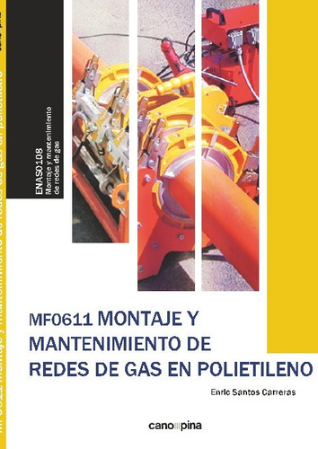 Mf0611 Montaje Y Mantenimiento De Redes De Gas En Polietilen