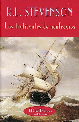 Los Traficantes De Naufragios - Stevenson Robert Louis