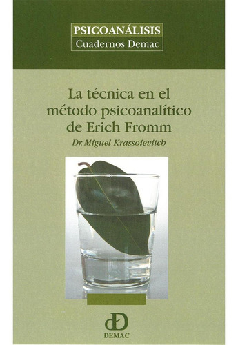 La Técnica En El Método Psicoanalítico De Erich Fromm