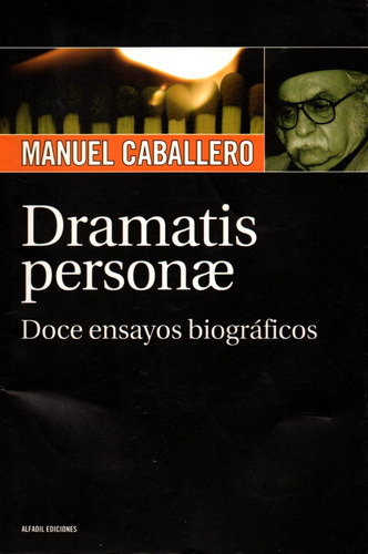 Dramatis Personae - Manuel Caballero