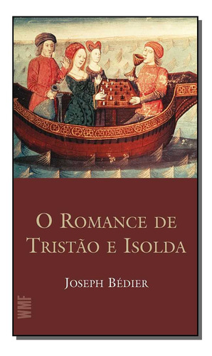 Libro Romance De Tristao E Isolda O Wmf De Bedier Joseph W