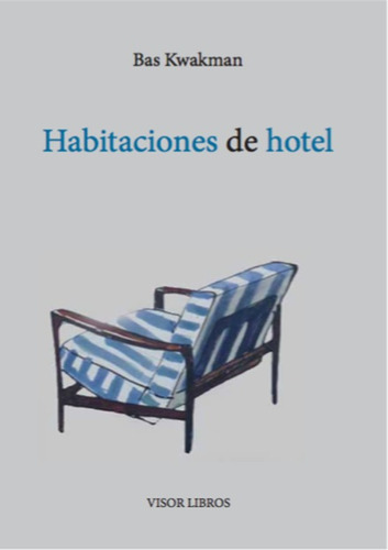 Habitaciones de hotel, de Varios autores. Editorial Círculo de Poesía en español, 2018