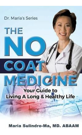 Libro The No Coat Medicine - Maria Sulindro-ma Md Abaam