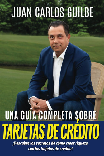 Libro : Una Gua Completa Sobre Las Tarjetas De Crdito...