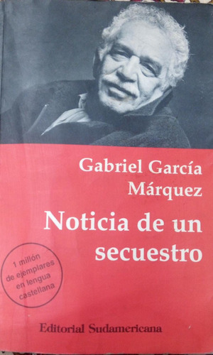 Noticia De Un Secuestro Gabriel García Márquez