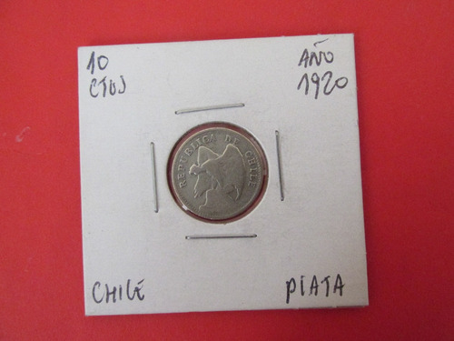 Antigua Moneda Chile 10 Centavos De Plata Año 1920
