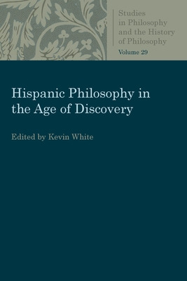 Libro Hispanic Philosophy In The Age Of Discovery - White...