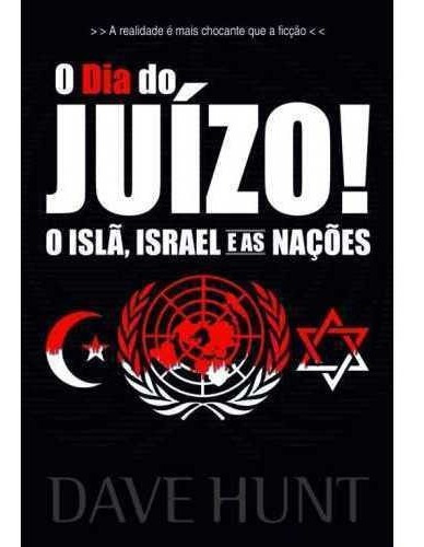 O Dia Do Juízo! - O Islã, Israel E As Nações .chd, De Na Capa. Editorial Chamada Da Meia Noite Em Português, 1010