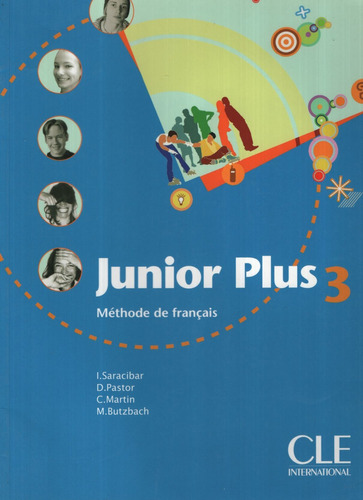 Junior Plus 3 - Livre De L'eleve, de AA.VV.. Editorial Cle, tapa blanda en francés, 2005