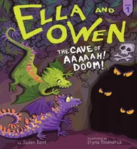 Comprar Libro Ella And Owen 1: The Cave Of Aaaaah! Doom!, Volume ...