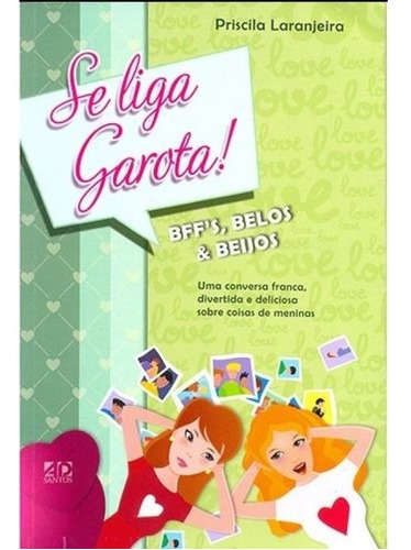 Se Liga Garota - Bffs, Beijos E Beijos