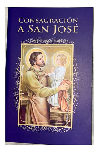 Libro Consagración A San José - Autor: Siervos Reparadores