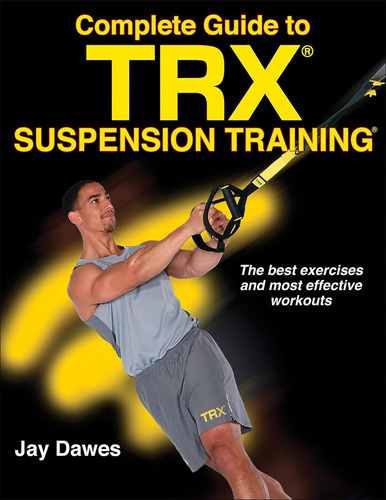 Libro: Guía Completa Para El Entrenamiento En Suspensión Trx