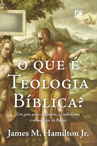 Livro - O Que É Teologia Bíblica? - Editora Fiel