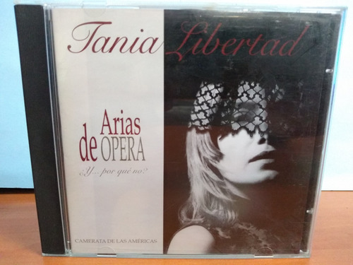 Tania Libertad, Arias De Opera, ¿y... Porque No? Cd Album. 