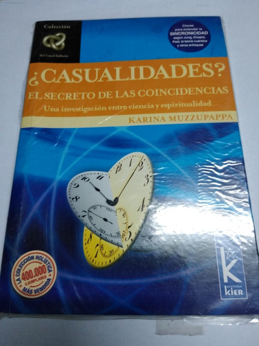 Casualidades? El Secreto De Las Coincidencias Ed. Kier