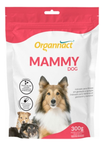 Organnact Mammy Dog 300g Para Cadelas Em Gestacao