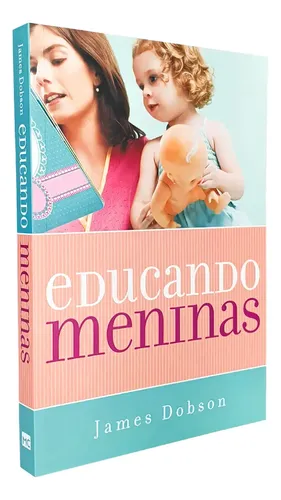 Educando Meninas - James Dobson | MercadoLivre
