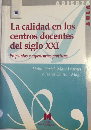 Libro La Calidad En Los Centros Docentes Del Siglo Xxi  