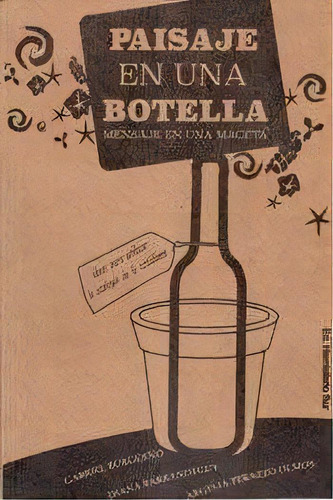 Paisaje En Una Botella: Mensaje En Una Maceta, De Gabriel Burgue/o. Editorial Hemisferio Sur, Tapa Blanda En Español