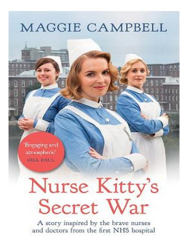 Nurse Kitty's Secret War: A Novel Inspired By The Brav. Ew03