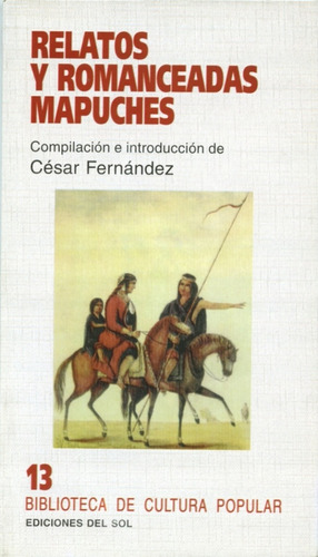 Relatos Y Romanceadas Mapuches - Fernandez, Cesar