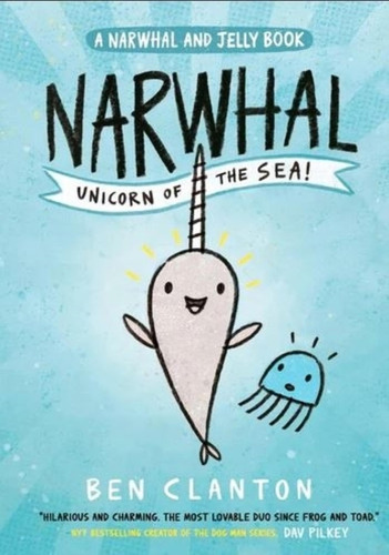 Narwhal: Unicorn Of The Sea! - The Narwhal And Jelly 1