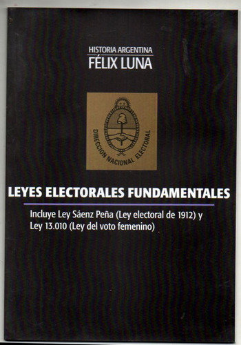 Leyes Electorales Fundamentales - Felix Luna