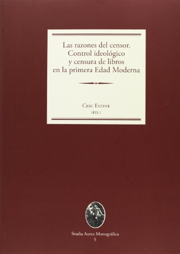 Razones Del Censor,las: 6 (studia Aurea Monográfica)