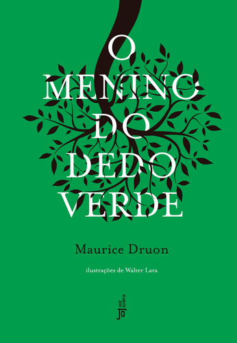 O menino do dedo verde (Capa Dura), de Druon, Maurice. Editora José Olympio Ltda., capa dura em português, 2016