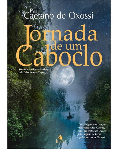 Jornada de um caboclo, de Pai Caetano de Oxóssi. Editora Edições Besourobox Ltda, capa mole em português, 2019