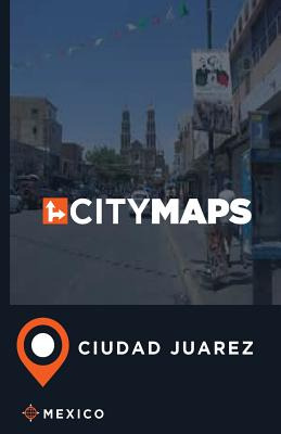 Libro City Maps Ciudad Juarez Mexico - Mcfee, James