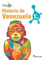 Comprar Historia De Venezuela 1er Y 2do Año Conexos Santillana