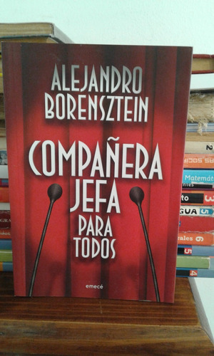 Compañera Jefa Para Todos  -  Alejandro Borensztein