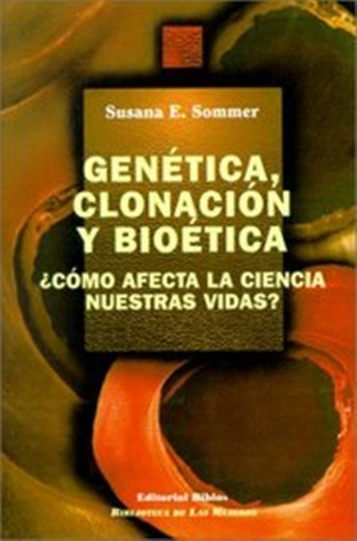 Genetica Clonacion Y Bioetica - Sommer Susana E 