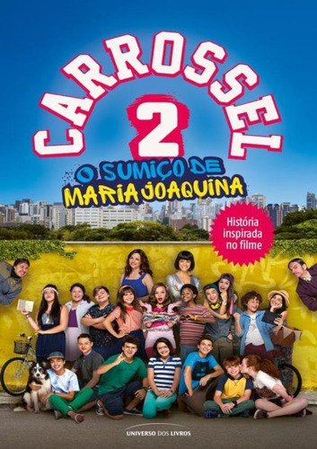 Carrossel 2 O Sumico De Maria Joaqui - Universo Dos Livros