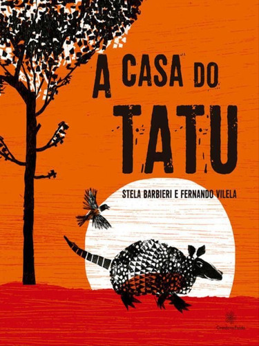 A Casa Do Tatu, De Barbieri, Stela. Editora Ciranda Na Escola, Capa Mole Em Português