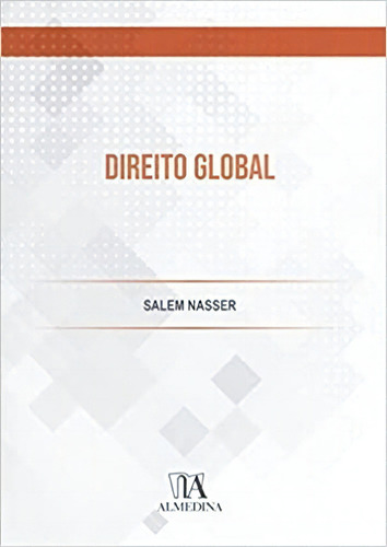 Direito Global, De Nasser, Salem (). Editora Almedina Brasil, Capa Mole Em Português, 2021