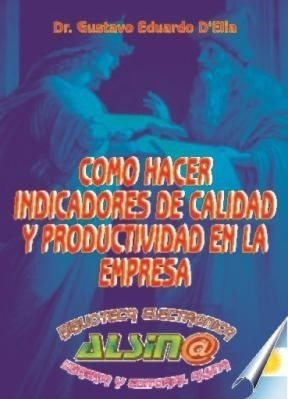 Libro Como Hacer Indicadores De Calidad Y Productividad En L