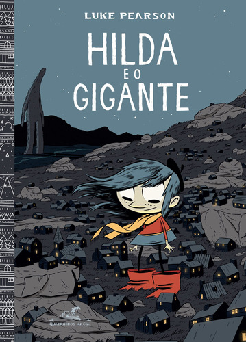 Hilda e o gigante, de Pearson, Luke. Editora Schwarcz SA, capa dura em português, 2017