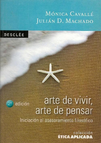 Libro Arte De Vivir, Arte De Pensar De Mónica Cavallé Julián